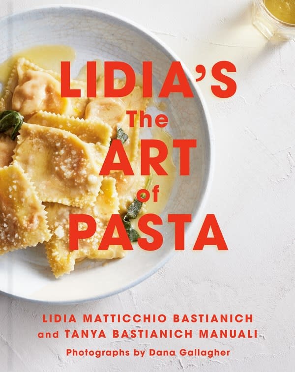 Knopf Lidia's The Art of Pasta: An Italian Cookbook