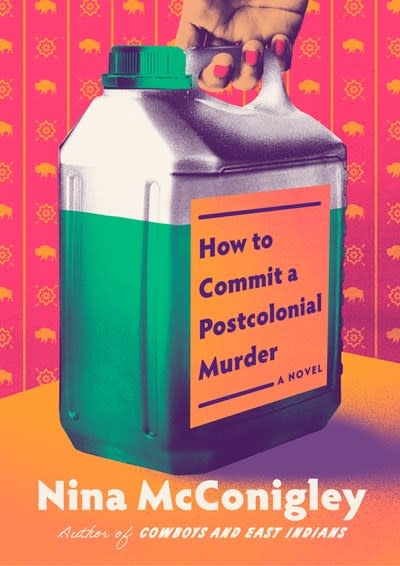 Pantheon How to Commit a Postcolonial Murder: A Novel