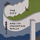 Vintage The City and Its Uncertain Walls: A Novel