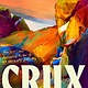Riverhead Books Crux: A Novel