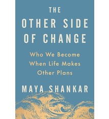 Riverhead Books The Other Side of Change: Who We Become When Life Makes Other Plans
