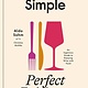 Clarkson Potter Wine Simple: Perfect Pairings: An Ingenious Guide to Enjoying Wine with Food