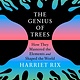 Crown The Genius of Trees: How They Mastered the Elements and Shaped the World