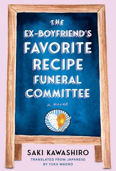 Crown The Ex-Boyfriend's Favorite Recipe Funeral Committee: A Novel