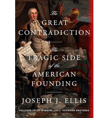 Knopf The Great Contradiction: The Tragic Side of the American Founding