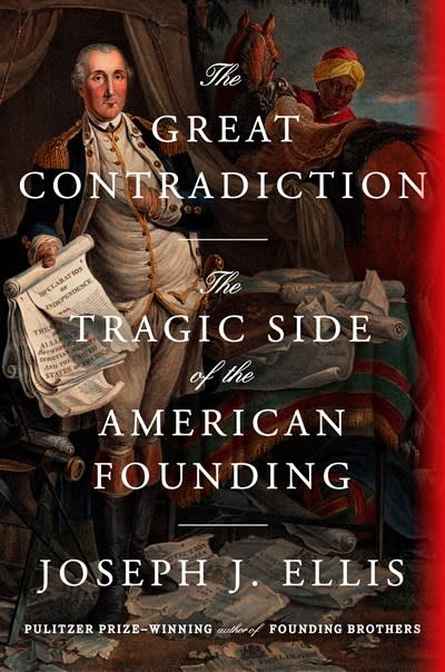 Knopf The Great Contradiction: The Tragic Side of the American Founding