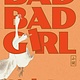 Knopf Bad Bad Girl: A Novel