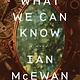 Knopf What We Can Know: A Novel