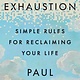 Riverhead Books Digital Exhaustion: Simple Rules for Reclaiming Your Life