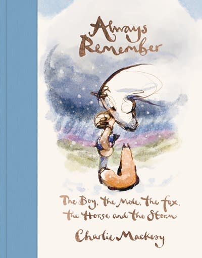 Penguin Life Always Remember: The Boy, the Mole, the Fox, the Horse and the Storm
