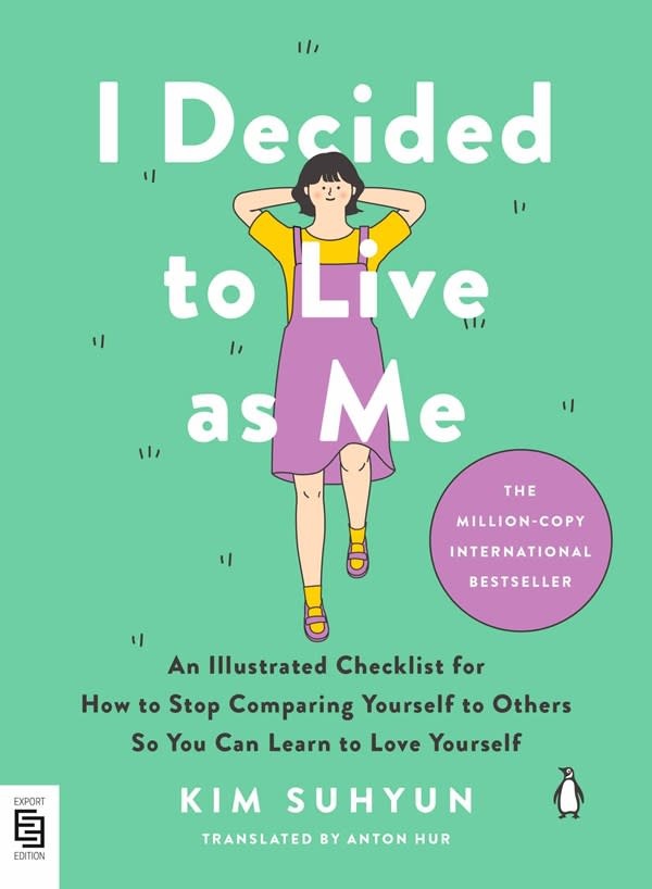 Penguin Life I Decided to Live as Me: An Illustrated Checklist for How to Stop Comparing Yourself to Others So You Can Learn to Love Yourself