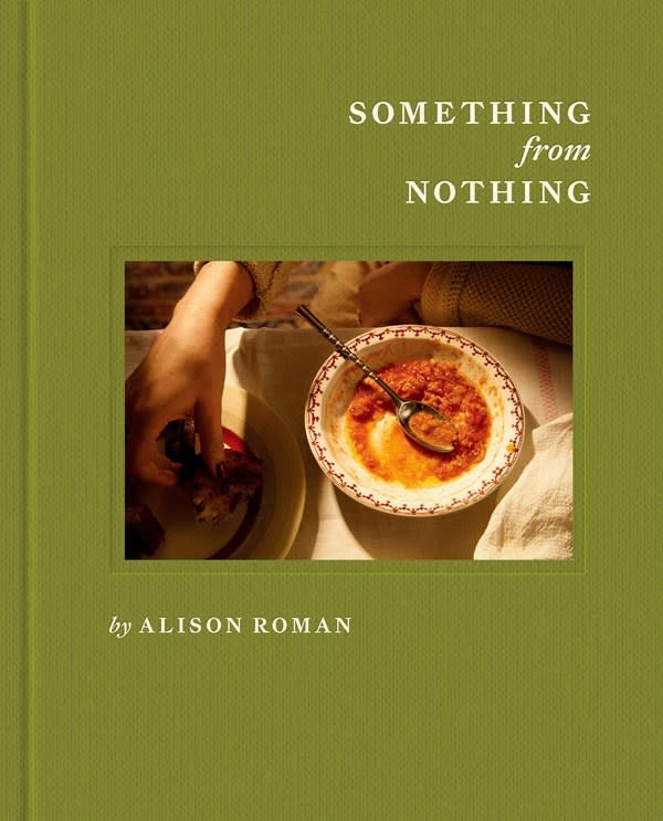 Clarkson Potter Something from Nothing: A Cookbook