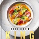 Ten Speed Press Cook Like a King: Recipes from My California Chinese Kitchen