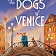 G.P. Putnam's Sons The Dogs of Venice
