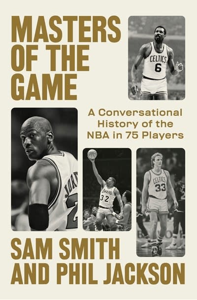Penguin Press Masters of the Game: A Conversational History of the NBA in 75 Legendary Players