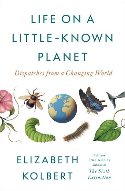 Crown Life on a Little-Known Planet: Dispatches from a Changing World
