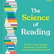 DK The Science of Reading: The Brain Science, Language Development, and Phonemic Awareness Behind the Movement