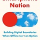 The Dial Press Smartphone Nation: Building Digital Boundaries When Offline Isn't an Option