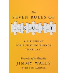 The Seven Rules of Trust: A Blueprint for Building Things That Last