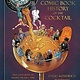 The Comic Book History of the Cocktail: Five Centuries of Mixing Drinks and Carrying On