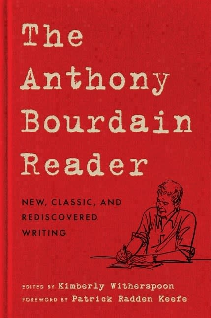 Ecco The Anthony Bourdain Reader: New, Classic, and Rediscovered Writing