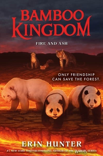 HarperCollins Bamboo Kingdom #6: Fire and Ash
