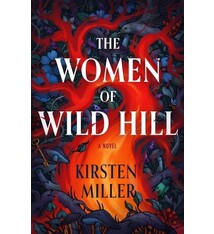 William Morrow The Women of Wild Hill: A Novel