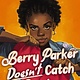 HarperCollins Berry Parker Doesn't Catch Crushes