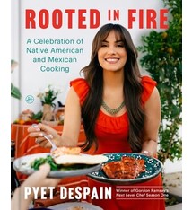 HarperOne Rooted in Fire: A Celebration of Native American and Mexican Cooking