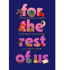 Quill Tree Books For the Rest of Us: 13 Festive Holiday Stories to Celebrate All Seasons