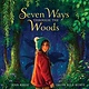 Greenwillow Books Seven Ways Through the Woods