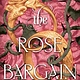 HarperCollins The Rose Bargain
