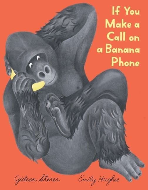 Clarion Books If You Make a Call on a Banana Phone