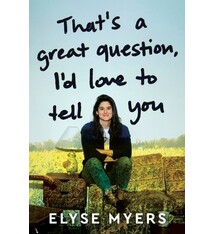 William Morrow That's a Great Question, I'd Love to Tell You