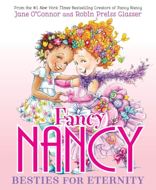 HarperCollins Fancy Nancy: Besties for Eternity