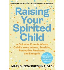 William Morrow Paperbacks Raising Your Spirited Child, Fourth Edition: A Guide for Parents Whose Child Is More Intense, Sensitive, Perceptive, Persistent, and Energetic