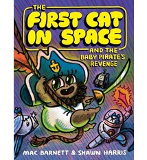 HarperAlley The First Cat in Space and the Baby Pirate’s Revenge: A Graphic Novel