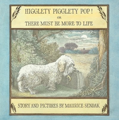 HarperCollins Higglety Pigglety Pop! Or There Must Be More to Life