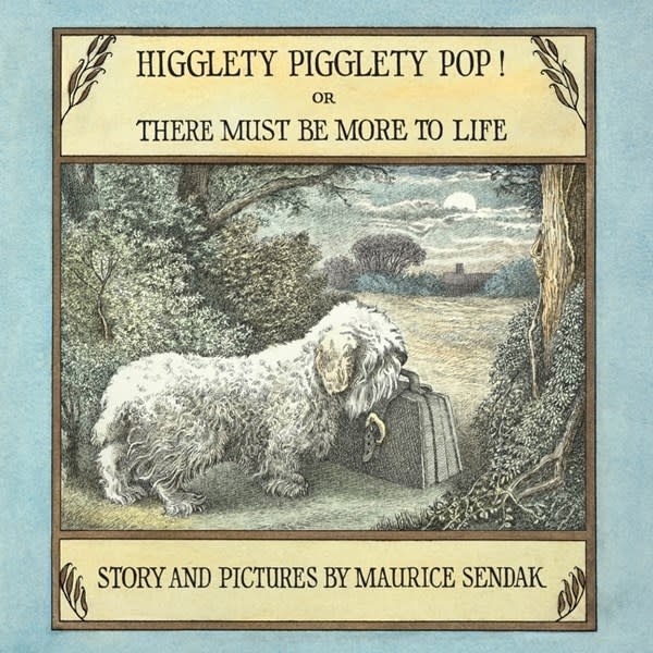 HarperCollins Higglety Pigglety Pop! Or There Must Be More to Life