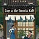 Harper Perennial Days at the Torunka Cafe: A Novel