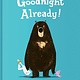 HarperCollins Goodnight Already!