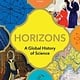 Mariner Books Horizons: A Global History of Science