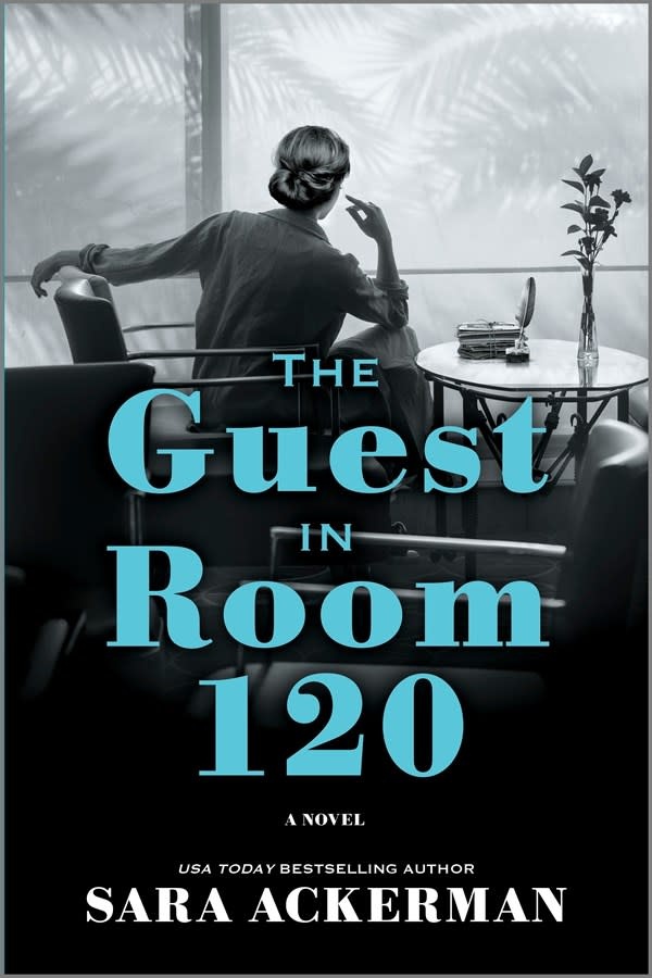 MIRA The Guest in Room 120: A Novel