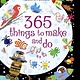 Usborne 365 things to make and do