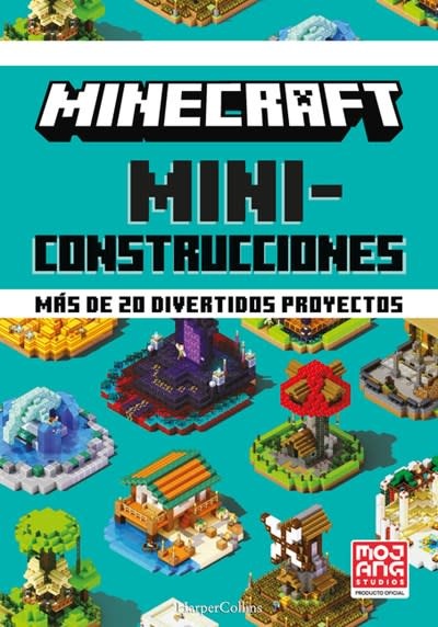 HarperCollins Minecraft oficial: Miniconstrucciones (Minecraft Bite-Size Builds – Spanish Edit