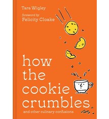 How the Cookie Crumbles: and other culinary confusions