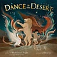 Farrar, Straus and Giroux (BYR) Dance in the Desert (revised edition)