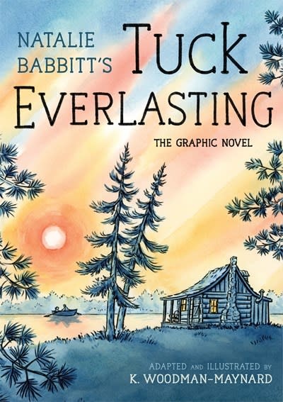 Farrar, Straus and Giroux (BYR) Tuck Everlasting: The Graphic Novel
