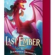 Farrar, Straus and Giroux (BYR) The Last Ember