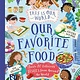 Kingfisher This Is Our World Our Favorite Food: Taste 20 delicious dishes from around the world